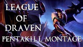 Lol Draven Pentakill Montage By Pre Season 8 Lol実践